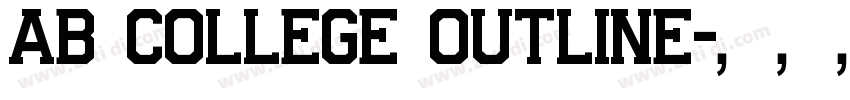 AB COLLEGE OUTLINE字体转换 AB COLLEGE OUTLINE字体转换